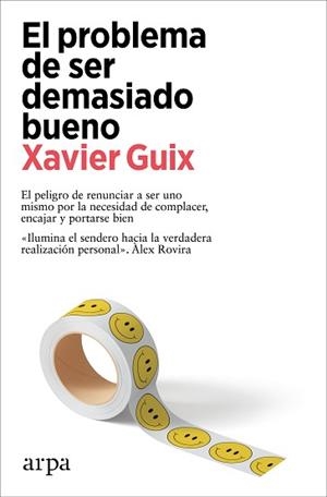 EL PROBLEMA DE SER DEMASIADO BUENO | 9788419558534 | GUIX, XAVIER | Libreria Geli - Librería Online de Girona - Comprar libros en catalán y castellano