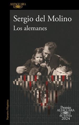 LOS ALEMANES (PREMIO ALFAGUARA DE NOVELA 2024) | 9788420476827 | MOLINO, SERGIO DEL | Libreria Geli - Librería Online de Girona - Comprar libros en catalán y castellano