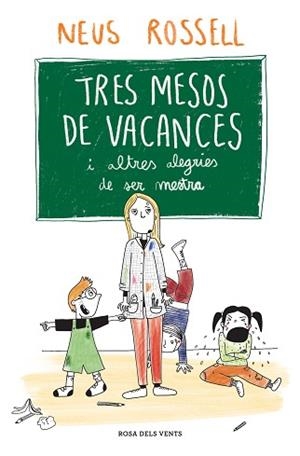 TRES MESOS DE VACANCES | 9788419259509 | ROSSELL, NEUS | Libreria Geli - Librería Online de Girona - Comprar libros en catalán y castellano