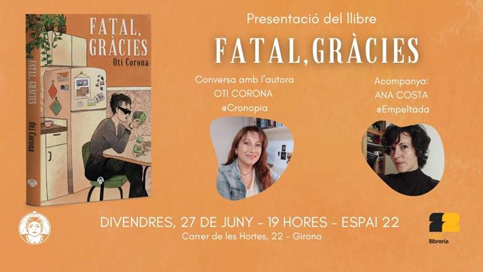 PRESENTACIÓ DEL LLIBRE " FATAL, GRÀCIES "  | Llibreria Geli - Llibreria Online de Girona - Comprar llibres en català i castellà