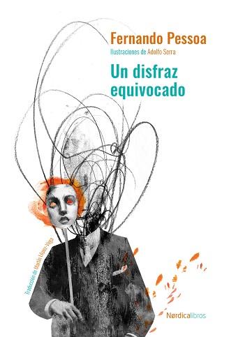 UN DISFRAZ EQUIVOCADO | 9788418930119 | PESSOA,FERNANDO | Libreria Geli - Librería Online de Girona - Comprar libros en catalán y castellano
