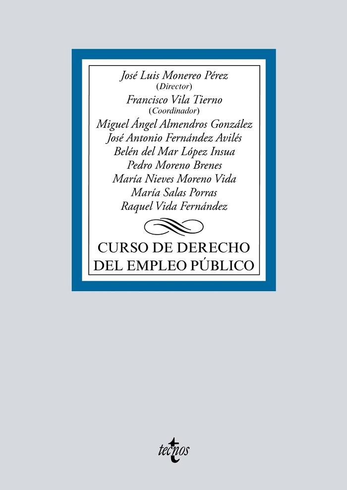 CURSO DE DERECHO DEL EMPLEO PÚBLICO | 9788430975419 | MONEREO PÉREZ,JOSÉ LUIS/VILA TIERNO,FRANCISCO/ALMENDROS GONZÁLEZ,MIGUEL ÁNGEL/FERNÁNDEZ AVILÉS, | Llibreria Geli - Llibreria Online de Girona - Comprar llibres en català i castellà