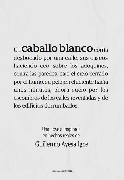 CABALLO BLANCO | 9788418323867 | AYESA IGOA,GUILLERMO | Libreria Geli - Librería Online de Girona - Comprar libros en catalán y castellano