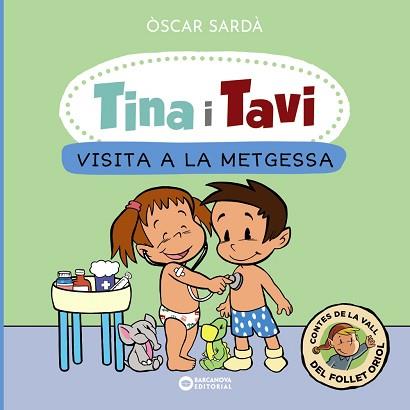 TINA I TAVI.VISITA A LA METGESSA | 9788448959388 | SARDÀ,ÒSCAR | Libreria Geli - Librería Online de Girona - Comprar libros en catalán y castellano