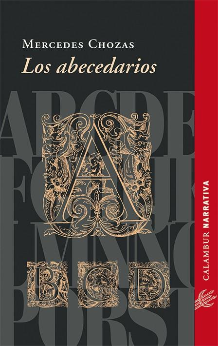 LOS ABECEDARIOS | 9788483592540 | CHOZAS,MERCEDES | Llibreria Geli - Llibreria Online de Girona - Comprar llibres en català i castellà