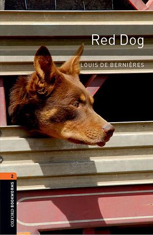 RED DOG(OXFORD BOOKWORMS-2.MP3 PACK) | 9780194204330 | BERNIÈRES, LOUISE | Llibreria Geli - Llibreria Online de Girona - Comprar llibres en català i castellà