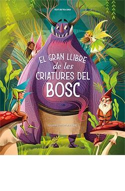 EL GRAN LLIBRE DE LES CRIATURES DEL BOSC | 9788418350887 | LANG,ANNA | Libreria Geli - Librería Online de Girona - Comprar libros en catalán y castellano