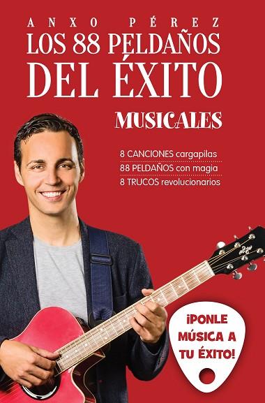 LOS 88 PELDAÑOS DEL ÉXITO MUSICALES | 9788416253371 | PÉREZ,ANXO | Libreria Geli - Librería Online de Girona - Comprar libros en catalán y castellano