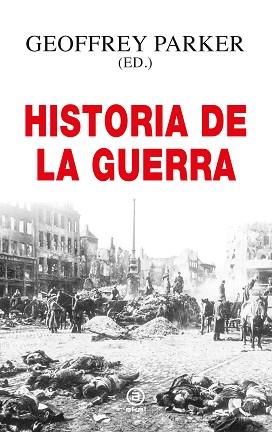HISTORIA DE LA GUERRA | 9788446048954 | PARKER,GEOFFREY | Libreria Geli - Librería Online de Girona - Comprar libros en catalán y castellano