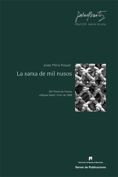 LA XARXA DE MIL NUSOS | 9788449025679 | ROQUER,JOSEP MARIA | Llibreria Geli - Llibreria Online de Girona - Comprar llibres en català i castellà