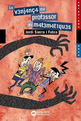 LA VENJANçA DEL PROFESSOR DE MATEMàTIQUES | 9788448946012 | SIERRA I FABRA,JORDI | Llibreria Geli - Llibreria Online de Girona - Comprar llibres en català i castellà