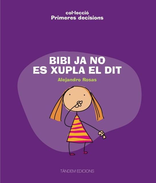 BIBI JA NO ES XUPLA EL DIT | 9788481318432 | ROSAS,ALEJANDRO | Llibreria Geli - Llibreria Online de Girona - Comprar llibres en català i castellà