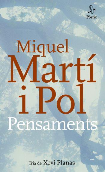 PENSAMENTS | 9788498090314 | MARTI I POL,MIQUEL(TRIA DE PLANES,XEVI) | Libreria Geli - Librería Online de Girona - Comprar libros en catalán y castellano