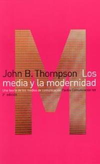 LOS MEDIA Y LA MODERNIDAD.UNA TEORIA DE LOS... | 9788449305788 | THOMPSON,JOHN B. | Libreria Geli - Librería Online de Girona - Comprar libros en catalán y castellano