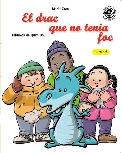 EL DRAC QUE NO TENIA FOC | 9788496569935 | GRAU,MARIA | Libreria Geli - Librería Online de Girona - Comprar libros en catalán y castellano