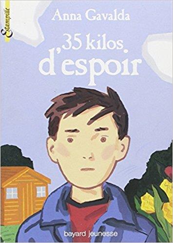 35 KILOS D'ESPOIR | 9782747006606 | GAVALDA,ANNA | Libreria Geli - Librería Online de Girona - Comprar libros en catalán y castellano
