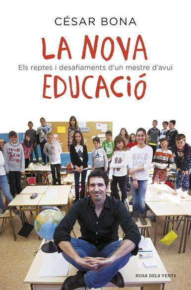 LA NOVA EDUCACIÓ | 9788416430239 | BONA,CÉSAR | Libreria Geli - Librería Online de Girona - Comprar libros en catalán y castellano