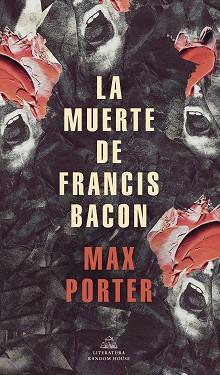 LA MUERTE DE FRANCIS BACON | 9788439739517 | PORTER,MAX | Llibreria Geli - Llibreria Online de Girona - Comprar llibres en català i castellà