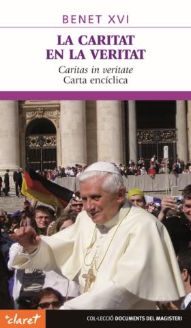 LA CARITAT EN LA VERITAT(CARITAS IN VERITATE) | 9788498463323 | BENET XVI | Llibreria Geli - Llibreria Online de Girona - Comprar llibres en català i castellà