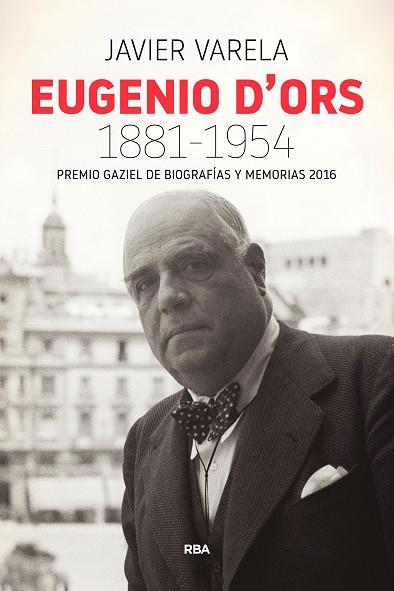 EUGENIO D'ORS(1881-1954) | 9788490568330 | VARELA,JAVIER | Llibreria Geli - Llibreria Online de Girona - Comprar llibres en català i castellà
