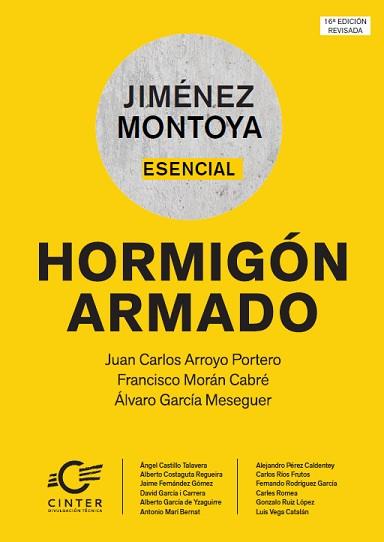 JIMÉNEZ MONTOYA ESENCIAL.HORMIGÓN ARMADO(16ª EDICIÓN REVISADA 2018) | 9788493930578 | ROAS,DAVID | Llibreria Geli - Llibreria Online de Girona - Comprar llibres en català i castellà