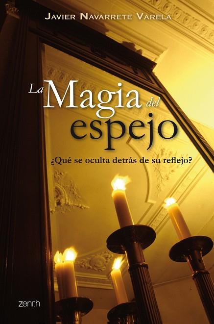 LA MAGIA DEL ESPEJO | 9788408063797 | NAVARRETE VARELA,JAVIER | Llibreria Geli - Llibreria Online de Girona - Comprar llibres en català i castellà