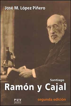 SANTIAGO RAMÓN Y CAJAL (2ªED/2014) | 9788437094625 | LÓPEZ PIÑERO,JOSÉ MARÍA | Llibreria Geli - Llibreria Online de Girona - Comprar llibres en català i castellà