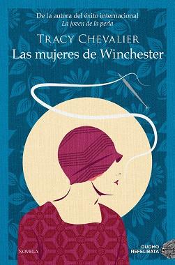 LAS MUJERES DE WINCHESTER | 9788417761516 | CHEVALIER,TRACY | Libreria Geli - Librería Online de Girona - Comprar libros en catalán y castellano