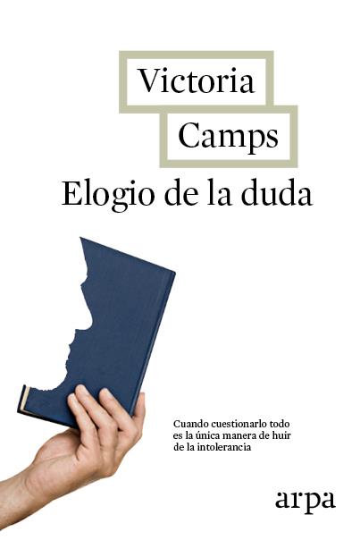 ELOGIO DE LA DUDA | 9788416601103 | CAMPS,VICTORIA | Libreria Geli - Librería Online de Girona - Comprar libros en catalán y castellano