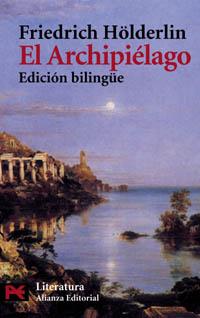 EL ARCHIPIELAGO(EDICION BILINGUE) | 9788420639390 | HOLDERLIN,FRIEDRICH | Libreria Geli - Librería Online de Girona - Comprar libros en catalán y castellano