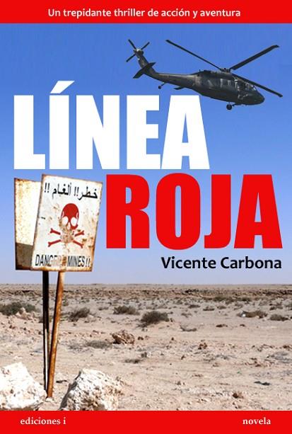 LINEA ROJA | 9788496851702 | CARBONA,VICENTE | Llibreria Geli - Llibreria Online de Girona - Comprar llibres en català i castellà