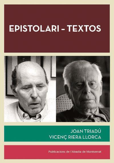 EPISTOLARI-TEXTOS | 9788491912231 | TRIADÚ,JOAN/RIERA LLORCA,VICENÇ | Libreria Geli - Librería Online de Girona - Comprar libros en catalán y castellano