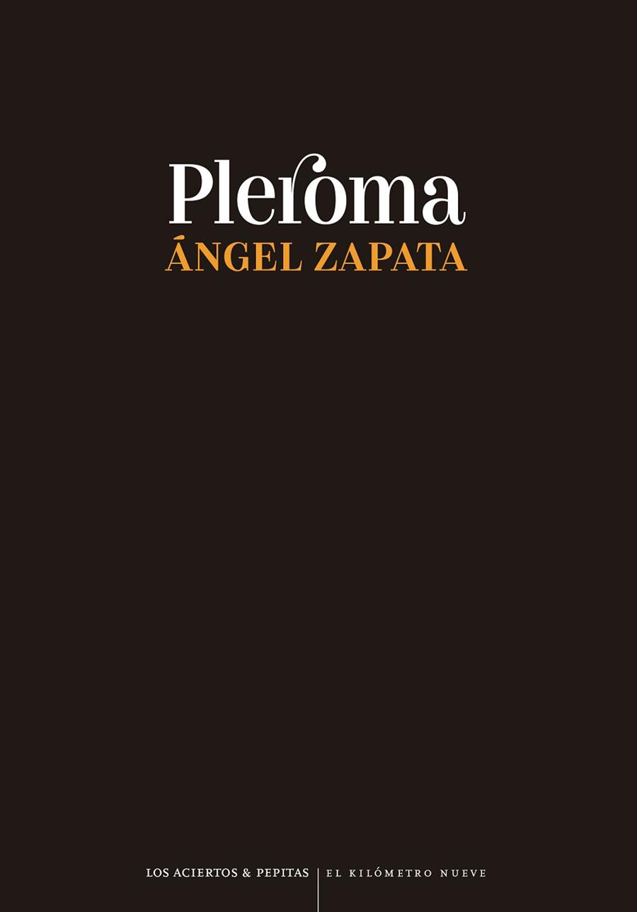 PLEROMA | 9788419689016 | ZAPATA,ÁNGEL | Libreria Geli - Librería Online de Girona - Comprar libros en catalán y castellano