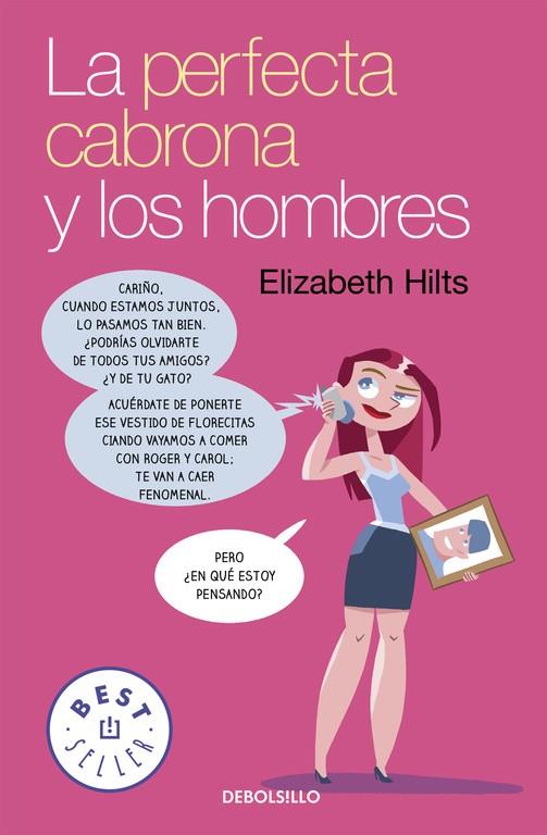 LA PERFECTA CABRONA Y LOS HOMBRES | 9788466332477 | HILTS,ELIZABETH | Llibreria Geli - Llibreria Online de Girona - Comprar llibres en català i castellà