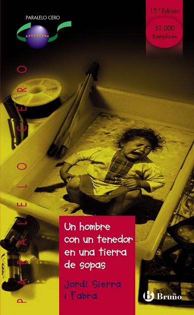 UN HOMBRE CON UN TENEDOR EN UNA TIERRA DE SOPAS | 9788421631942 | SIERRA FABRA,JORDI | Libreria Geli - Librería Online de Girona - Comprar libros en catalán y castellano