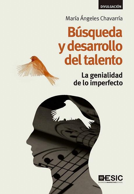 BÚSQUEDA Y DESARROLLO DEL TALENTO | 9788416701216 | CHAVARRÍA,MARÍA ÁNGELES | Libreria Geli - Librería Online de Girona - Comprar libros en catalán y castellano
