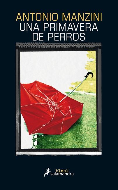 UNA PRIMAVERA DE PERROS | 9788416237142 | MANZINI,ANTONIO | Libreria Geli - Librería Online de Girona - Comprar libros en catalán y castellano