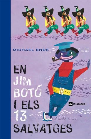 EN JIM BOTÓ I ELS 13 SALVATGES | 9788424632441 | ENDE,MICHAEL | Libreria Geli - Librería Online de Girona - Comprar libros en catalán y castellano