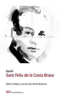 SANT FELIU DE LA COSTA BRAVA | 9788415808893 | GAZIEL | Libreria Geli - Librería Online de Girona - Comprar libros en catalán y castellano