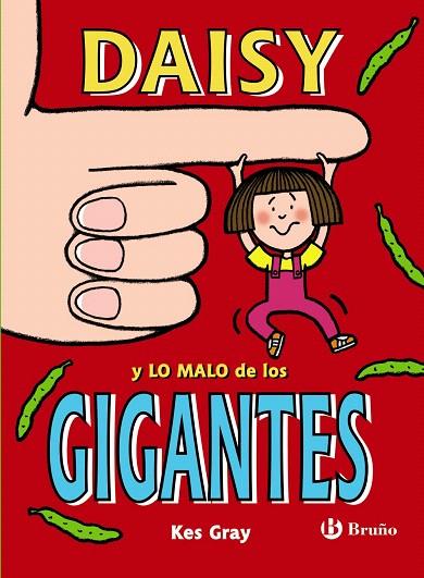 DAISY Y LO MALO DE LOS GIGANTES | 9788469620908 | GRAY,KES | Llibreria Geli - Llibreria Online de Girona - Comprar llibres en català i castellà