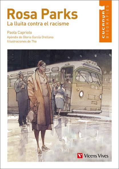 ROSA PARKS.LA LLUITA CONTRA EL RACISME | 9788468213903 | CAPRIOLO,PAOLA/GARCÍA ORELLANA,GLORIA (APÈNDIX)/THA (IL) | Llibreria Geli - Llibreria Online de Girona - Comprar llibres en català i castellà
