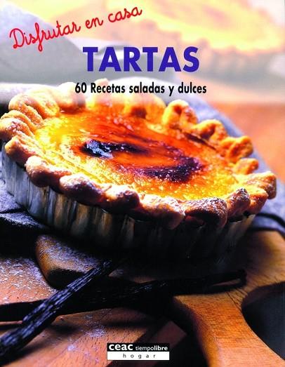 TARTAS.60 RECETAS SALADAS Y DULCES | 9788432915932 | AA. VV. | Llibreria Geli - Llibreria Online de Girona - Comprar llibres en català i castellà