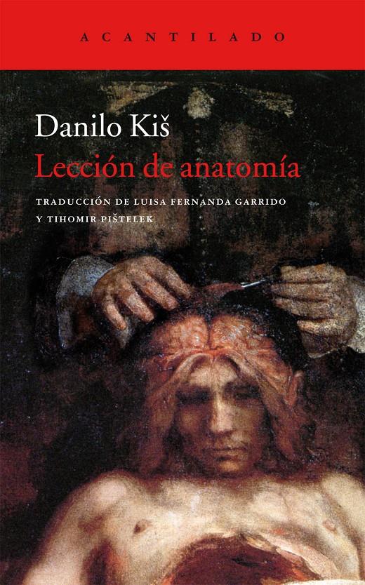 LECCION DE ANATOMIA | 9788415689256 | KIS,DANILO | Libreria Geli - Librería Online de Girona - Comprar libros en catalán y castellano