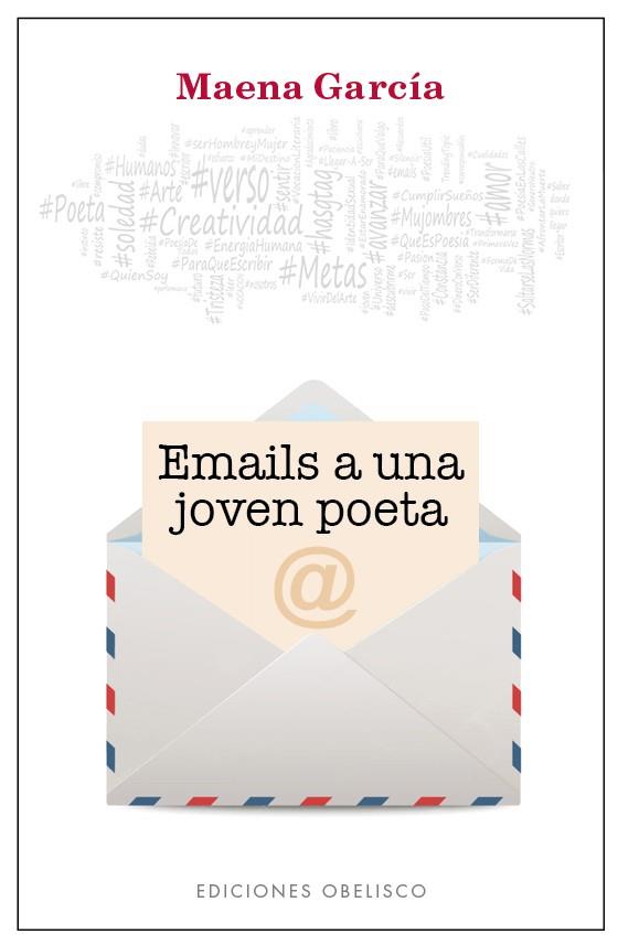 EMAILS A UNA JOVEN POETA | 9788491112006 | GARCIA ESTRADA,MAENA | Llibreria Geli - Llibreria Online de Girona - Comprar llibres en català i castellà