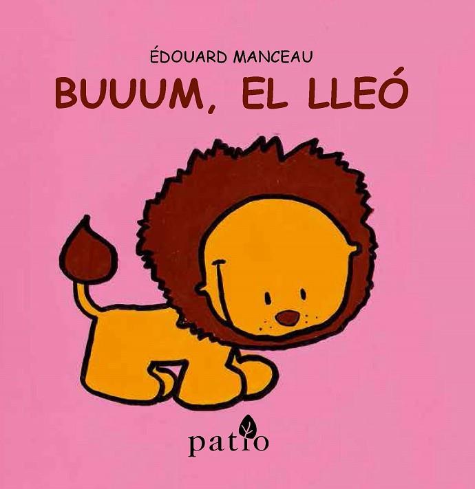BUUUM,EL LLEÓ | 9788416256761 | MANCEAU,ÉDOUARD | Llibreria Geli - Llibreria Online de Girona - Comprar llibres en català i castellà