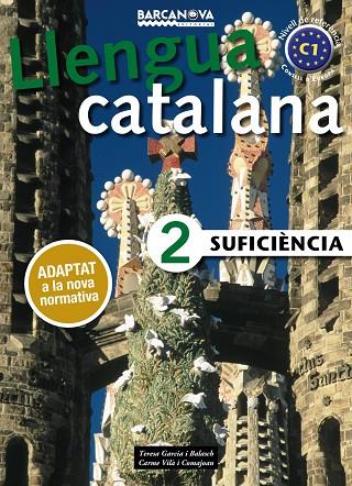 LLENGUA CATALANA SUFICIENCIA-2(LLIBRE DE L'ALUMNE) | 9788448943639 | GARCIA BALASCH,TERESA/VILÀ COMAJOAN,CARME | Llibreria Geli - Llibreria Online de Girona - Comprar llibres en català i castellà