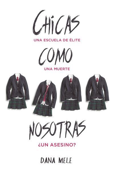 CHICAS COMO NOSOTRAS | 9788496886858 | MELE,DANA | Llibreria Geli - Llibreria Online de Girona - Comprar llibres en català i castellà