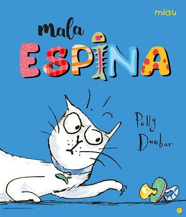 MALA ESPINA | 9788416082094 | DUNBAR,POLLY | Libreria Geli - Librería Online de Girona - Comprar libros en catalán y castellano