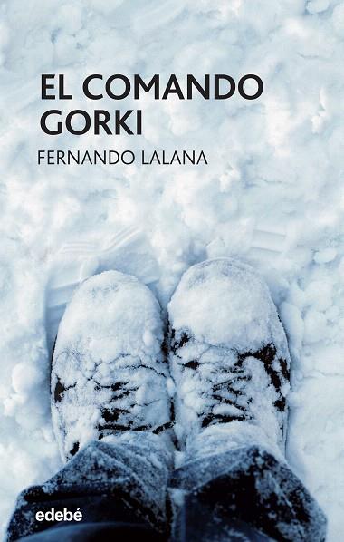 EL COMAQNDO GORKI | 9788468324913 | LALANA,FERNANDO | Libreria Geli - Librería Online de Girona - Comprar libros en catalán y castellano