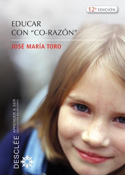 EDUCAR CON CO-RAZON | 9788433020116 | TORO,J.M. | Libreria Geli - Librería Online de Girona - Comprar libros en catalán y castellano